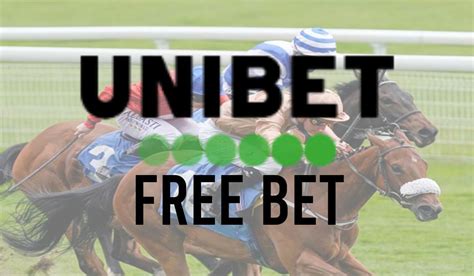 unibet free bet no deposit